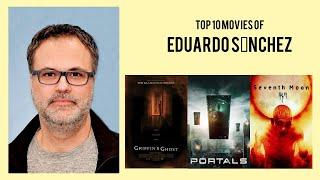 Eduardo Sánchez |  Top Movies by Eduardo Sánchez| Movies Directed by  Eduardo Sánchez