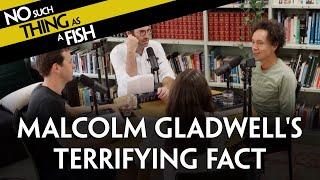 Malcolm Gladwell's Terrifying Fact | NSTAAF 438
