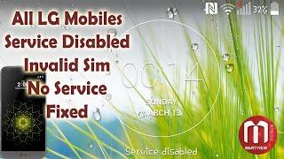 LG G5 Service Disabled - Invalid Sim Fixed