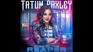 Tatum Paxley - Eyes Of The Reaper (Entrance Theme)