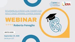 Rituximab for adult minimal change disease - ERKNet/ERA Webinar with Roberta Fenoglio