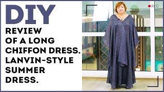 DIY: Review of a long chiffon dress. Lanvin-style summer dress.