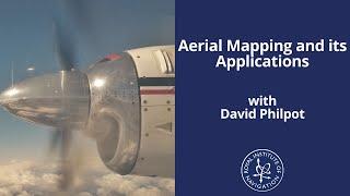 Aerial Mapping and its Applications with David Philpot