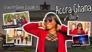 HOW I SPENT MY THIRD DAY IN ACCRA GHANA | COOLEST PLACES TO VISIT IN ACCRA 