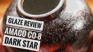 Glaze review AMACO CO- 8 dark star- COSMOS