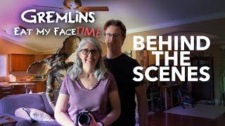 Behind the Scenes of "Gremlins - Eat My Face(Time)"