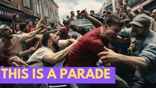 Parades Were Violent