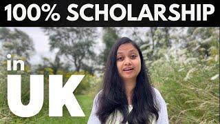 UK Universities offering 100% scholarship for Indian students 2024 | Eligibility & Steps to Apply