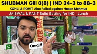 IND 34-3 Gill 0(8) Hasan Mehmud on Fire | Jaiswal & Pant batting | IND vs BAN 1st Test live