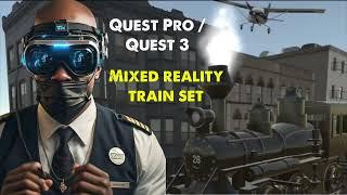 O.G. Plays - Figmin XR Building a Model Train Set in Mixed Reality on Quest Pro Quest 3