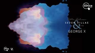 PABLO BOLIVAR - SEVEN VILLAS MUSIC SHOW FEAT. GEORGE X  - 27 JUN 2022