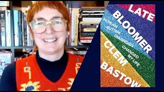 Late Bloomer: How an Autism Diagnosis Changed My Life | Clem Bastow & Arwen Summers discuss the book