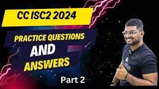 Master ISC2 CC 2024 Practice Questions 2 : Unlock Your Success