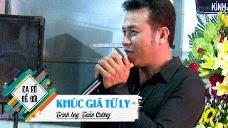 Khúc Giã Từ Ly | Tuấn Cường | Ca cổ để đời | Cải lương tân cổ hay