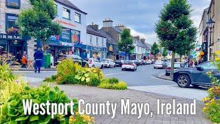 Westport County Mayo, Ireland 2024 - The hidden Gem Of Ireland |4k Walking tour of Westport town