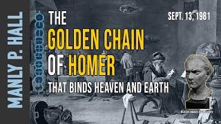 Manly P. Hall: The Golden Chain of Homer *restored lecture