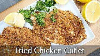 Fried Chicken Cutlet (Pounded Thin!) ~ Dinner Party Tonight