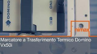 Nimax | Marcatore a Trasferimento Termico Domino Vx50i