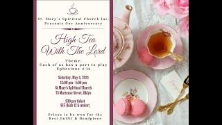 St. Mary's 2nd Annual "High Tea With The Lord" Tea Party. ️🫖