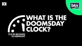 What is the Doomsday Clock? - BTN High