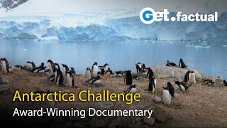 The Antarctica Challenge - A Global Warning | Award-Winning Documentary