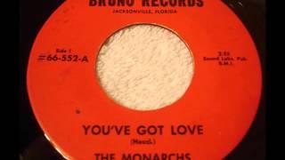 The Monarchs - You've Got Love