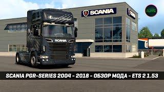 SCANIA PGR-SERIES 2004 - 2018 (JUseeTV) - ОБЗОР МОДА #ETS2 1.53