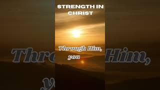 Finding Strength in Christ: Overcoming Every Challenge #StrengthInChrist #challenges #Faith