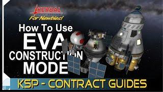 Attach a New Part to a Satellite In Orbit of Kerbin | KERBAL SPACE PROGRAM Contract Tutorials