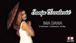 Sanja Đorđević - Ima Dana - (Audio 1997)