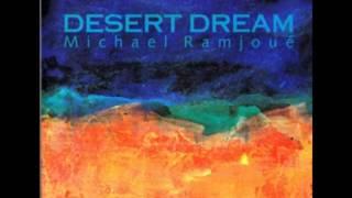 Desert Dream   Michael Ramjoue