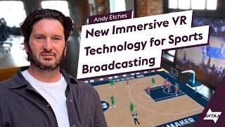 New Immersive VR Technology for Sports Broadcasting