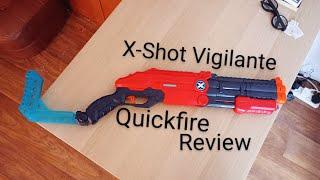 X-Shot Vigilante -- QuickFire Review Ep1