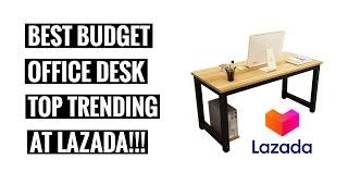 Affordable Office Table and Budget Friendly Desk | Trending at Lazada Philippines!!!