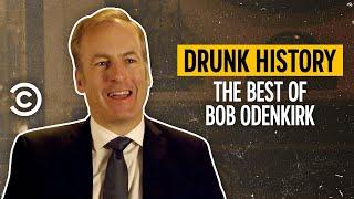 The Best of Bob Odenkirk - Drunk History