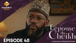 Série - L' épouse Du Cheikh - Saison 1 - Épisode 40 - VOSTFR