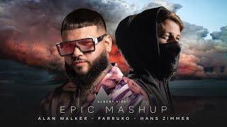 Alan Walker , Farruko , Hans Zimmer - EPIC Mashup (by Albert Vishi)