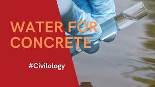 What are the qualities of water suitable for concrete?