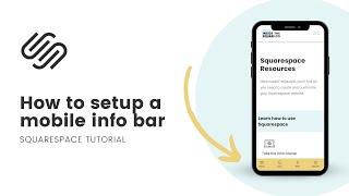 How To Add A Mobile Info Bar To Squarespace // Squarespace Mobile Info Bar Setup Tutorial