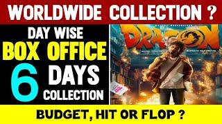 Dragon Movie 6 Days Box Office Collection | Dragon Worldwide Collection | Pradeep Ranganathan