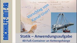 Statik | 40-Fuß Container | 4-fach Kettengehänge | Kettenstrangkraft berechnen | Spreizwinkel