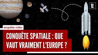 Conquête spatiale : que vaut vraiment l'Europe ?