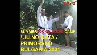 ROKA JUDO summer camp/ KATA judo / KATA karate / KATA aikido / JU NO KATA / Primorsko Bulgaria 2021