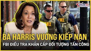 "Kiếp nạn" của bà Harris, FBI điều tra khẩn cấp đối tượng tấn công | Báo VietNamNet