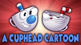 A Cuphead Cartoon