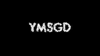 01 - YMSGD (Prod. Soundtrackman)