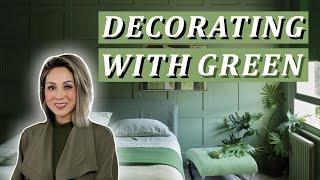 DECORATING WITH GREEN  (Light & Airy vs. Dark & Moody!