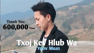 Txoj Kev Hlub Waa - Yoov Muas (Cover Audio)