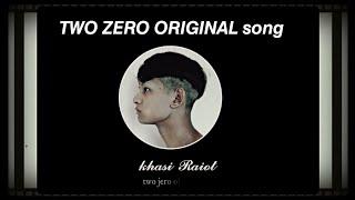 TWO ZERO (JERO) - KHASI RAIOT (prod. papapedro)