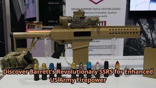 Discover Barrett’s Revolutionary SSRS for Enhanced US Army Firepower